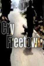 Watch Cry Freetown Megashare