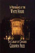 Watch In Performance at the White House - The Library of Congress Gershwin Prize Megashare