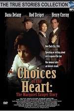 Watch Choices of the Heart: The Margaret Sanger Story Megashare