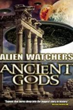 Watch Alien Watchers: Ancient Gods Megashare