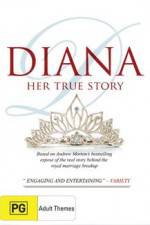 Watch Diana Her True Story Megashare