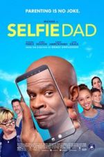 Watch Selfie Dad Megashare