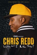 Watch Chris Redd: Why am I Like This? (TV Special 2022) Megashare