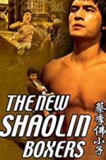 Watch The New Shaolin Boxers Megashare