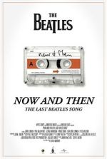 Watch Now and Then - The Last Beatles Song (Short 2023) Megashare