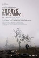 Watch 20 Days in Mariupol Online Megashare