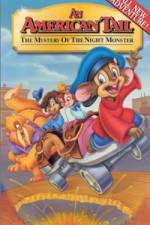 Watch An American Tail The Mystery of the Night Monster Megashare