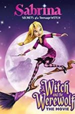 Watch Sabrina: A Witch and the Werewolf Megashare