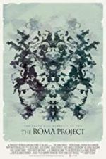 Watch The Roma Project Megashare