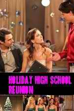 Watch Holiday High School Reunion Megashare