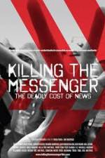 Watch Killing the Messenger: The Deadly Cost of News Megashare