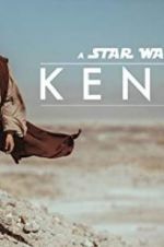Watch Kenobi: A Star Wars Fan Film Megashare