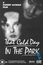 Watch That Cold Day in the Park Megashare