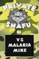 Watch Private Snafu vs. Malaria Mike (Short 1944) Megashare