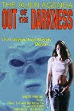 Watch Alien Agenda: Out of the Darkness Megashare