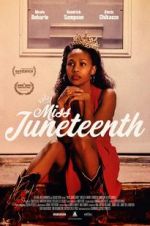 Watch Miss Juneteenth Megashare