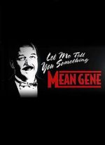 Watch WWE: Let Me Tell You Something Mean Gene Megashare