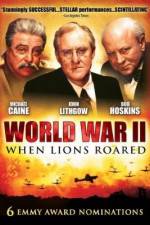 Watch World War II When Lions Roared Megashare
