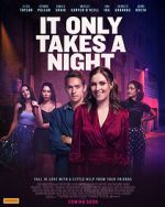 Watch It Only Takes a Night Megashare