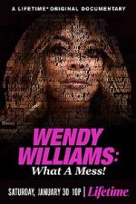 Watch Wendy Williams: What a Mess! Megashare