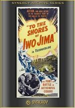 Watch To the Shores of Iwo Jima (Short 1945) Megashare