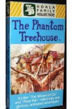 Watch The Phantom Treehouse Megashare