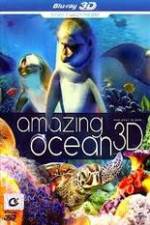 Watch Amazing Ocean 3D Megashare