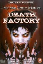 Watch Death Factory Megashare