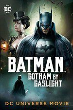 Watch Batman Gotham by Gaslight Megashare