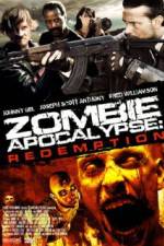 Watch Zombie Apocalypse Redemption Megashare