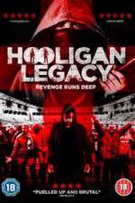 Watch Hooligan Legacy Megashare