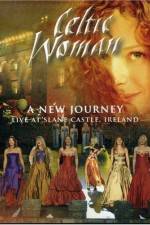 Watch Celtic Woman: A New Journey (2006) Megashare