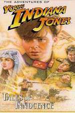 Watch The Adventures of Young Indiana Jones: Tales of Innocence Megashare