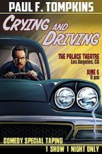 Watch Paul F. Tompkins: Crying and Driving (TV Special 2015) Megashare