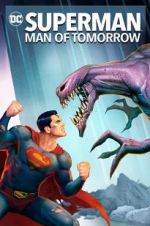 Watch Superman: Man of Tomorrow Megashare