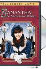 Watch Samantha An American Girl Holiday Megashare