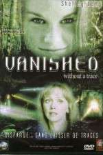 Watch Vanished Without a Trace Megashare