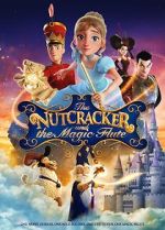 Watch The Nutcracker and the Magic Flute Megashare