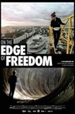 Watch On the Edge of Freedom Megashare