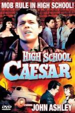 Watch High School Caesar Megashare