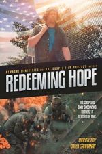 Watch Redeeming Hope Megashare