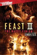 Watch Feast 3: The Happy Finish Megashare