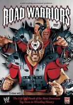 Watch Road Warriors: The Life and Death of Wrestling\'s Most Dominant Tag Team Megashare
