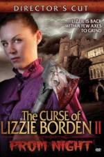 Watch The Curse of Lizzie Borden 2: Prom Night Megashare