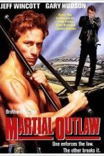 Watch Martial Outlaw Megashare