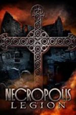 Watch Necropolis: Legion Megashare