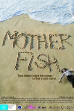 Watch Mother Fish Megashare
