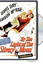 Watch By the Light of the Silvery Moon Megashare