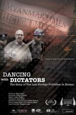 Watch Dancing with Dictators: The Story of the Last Foreign Publisher in Burma Megashare
