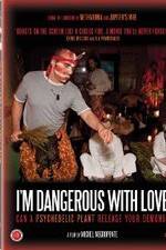 Watch I'm Dangerous with Love Megashare